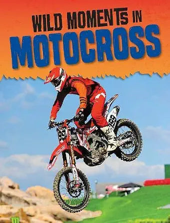 Wild Moments of Motorsports: Wild Moments of Truck Racing by M. Weber , - Dista