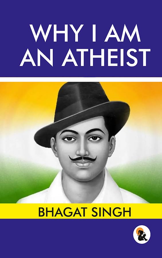 Why I am an Atheist - Bhagat Singh - Dista