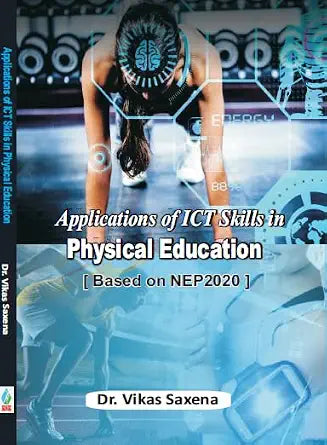 Applications of ICT Skills in Physical Education (Based on NEP 2020) - Dista