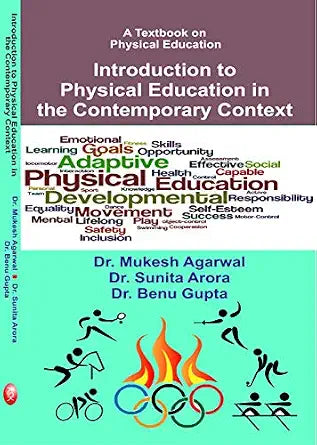 A Texbook on Physical Education (Introduction to Physical Education in The Contemporary Context)      Hardcover – 1 January 2018 - Dista