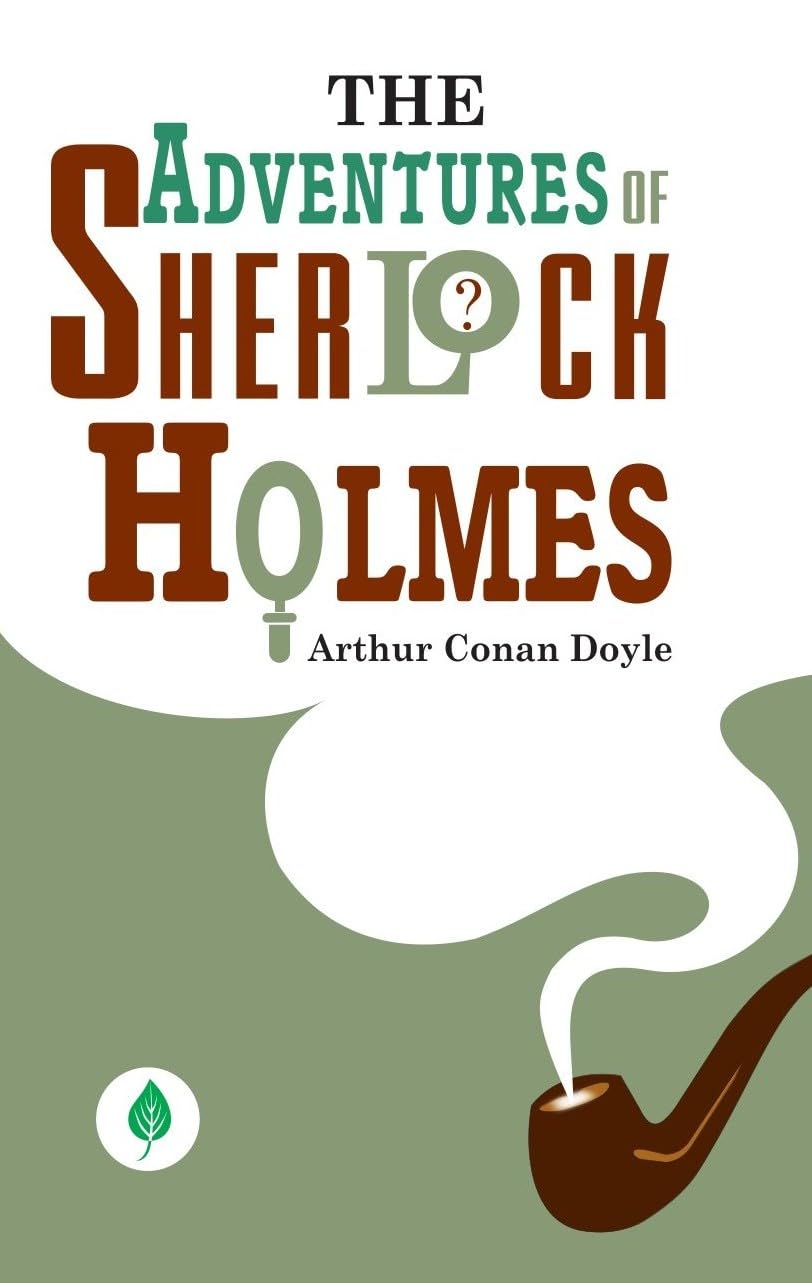 The Adventures Of Sherlock Holmes - Arthur Conan Doyle - Dista