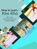 How to Learn Kho Kho      Paperback – 1 January 2020 - Dista