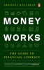 Money Works: The Guide to Financial Literacy