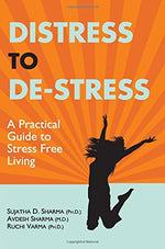 Thumbnail for Distress to De-Stress - Dr Sujatha Sharma, Dr Avdesh Sharma - Dista
