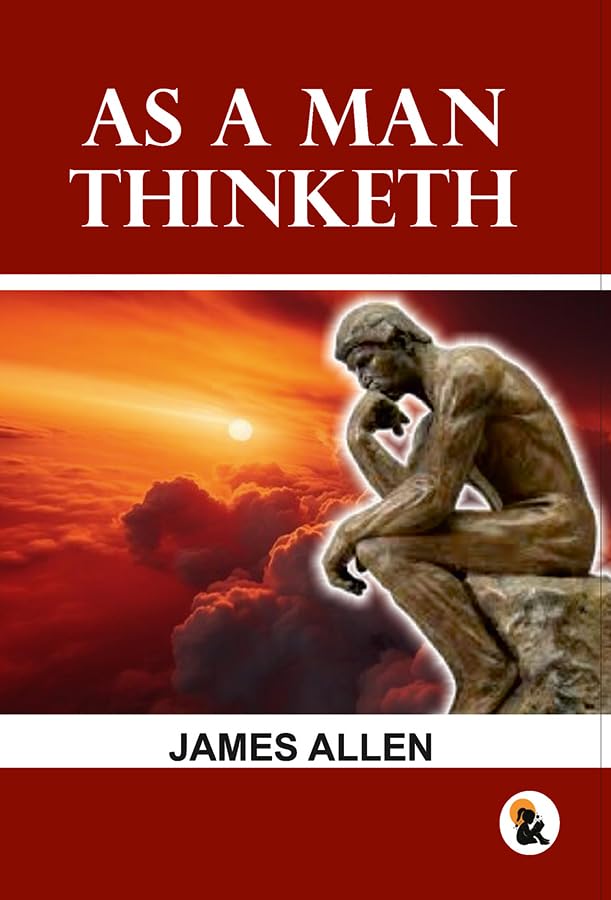 As a man Thinketh - Allen, James - Dista