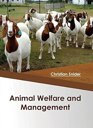 Animal Welfare And Management - Christian Snider