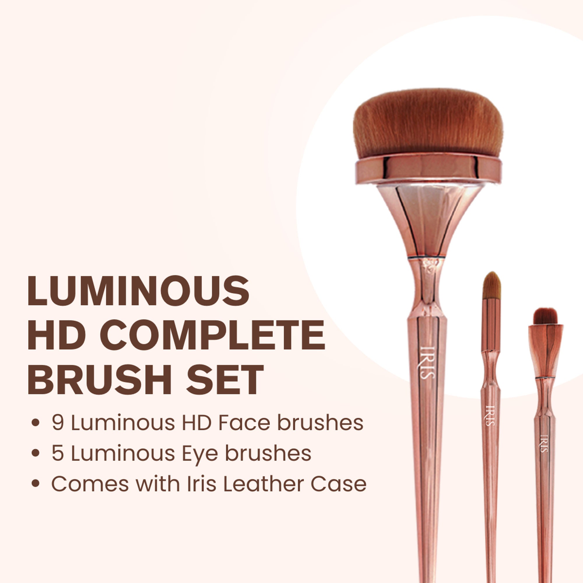 IRIS COSMETICS Luminous Complete Brush Set - Distacart