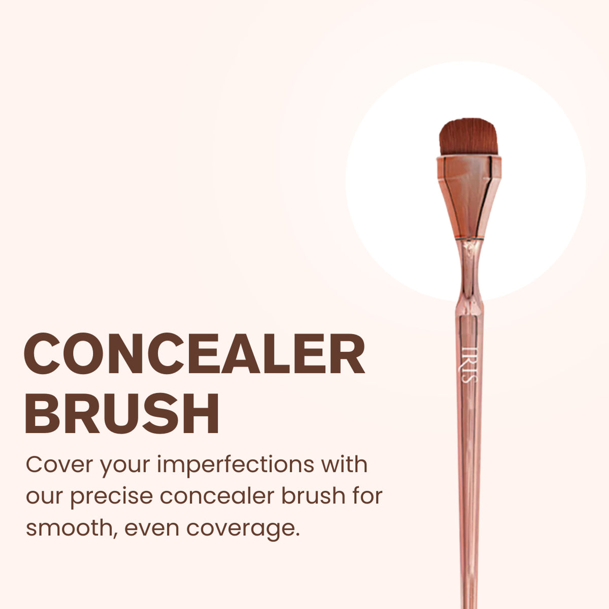 IRIS COSMETICS Luminous HD Concealer Brush - Distacart