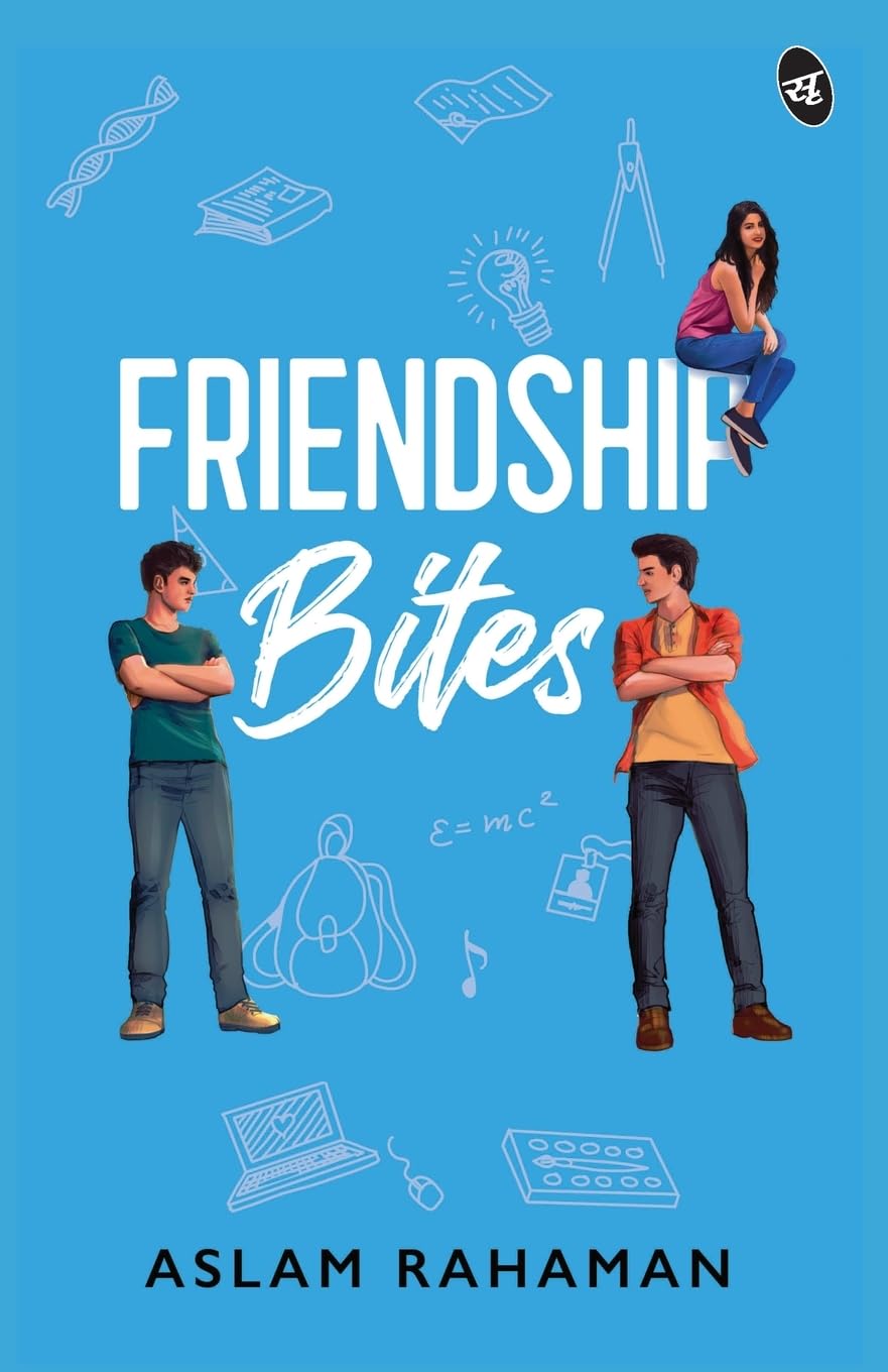 Friendship Bites ǀ A Young Adult romance about love and friendship - Aslam Rahaman - Dista