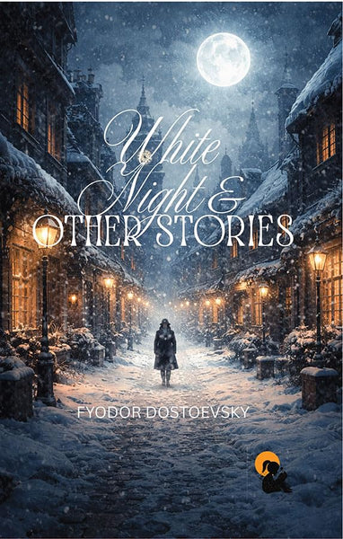 White Nights and Other Stories - Fyodor Dostoevsky - Dista