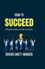 How to Succeed - Orison Swett Marden - Dista