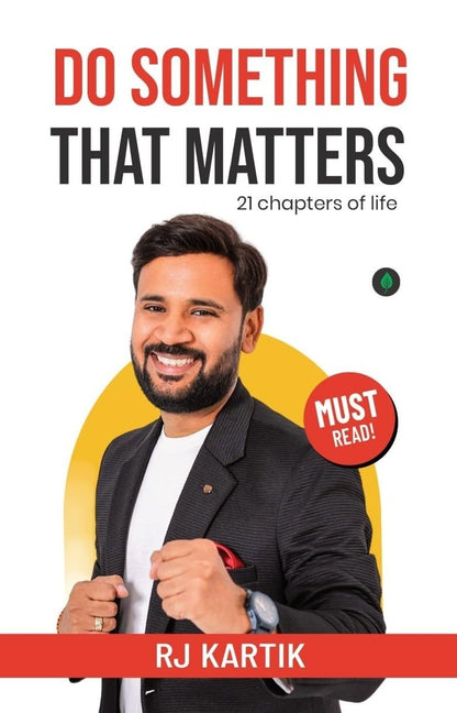 Do Something That Matters - R J Kartik - Dista
