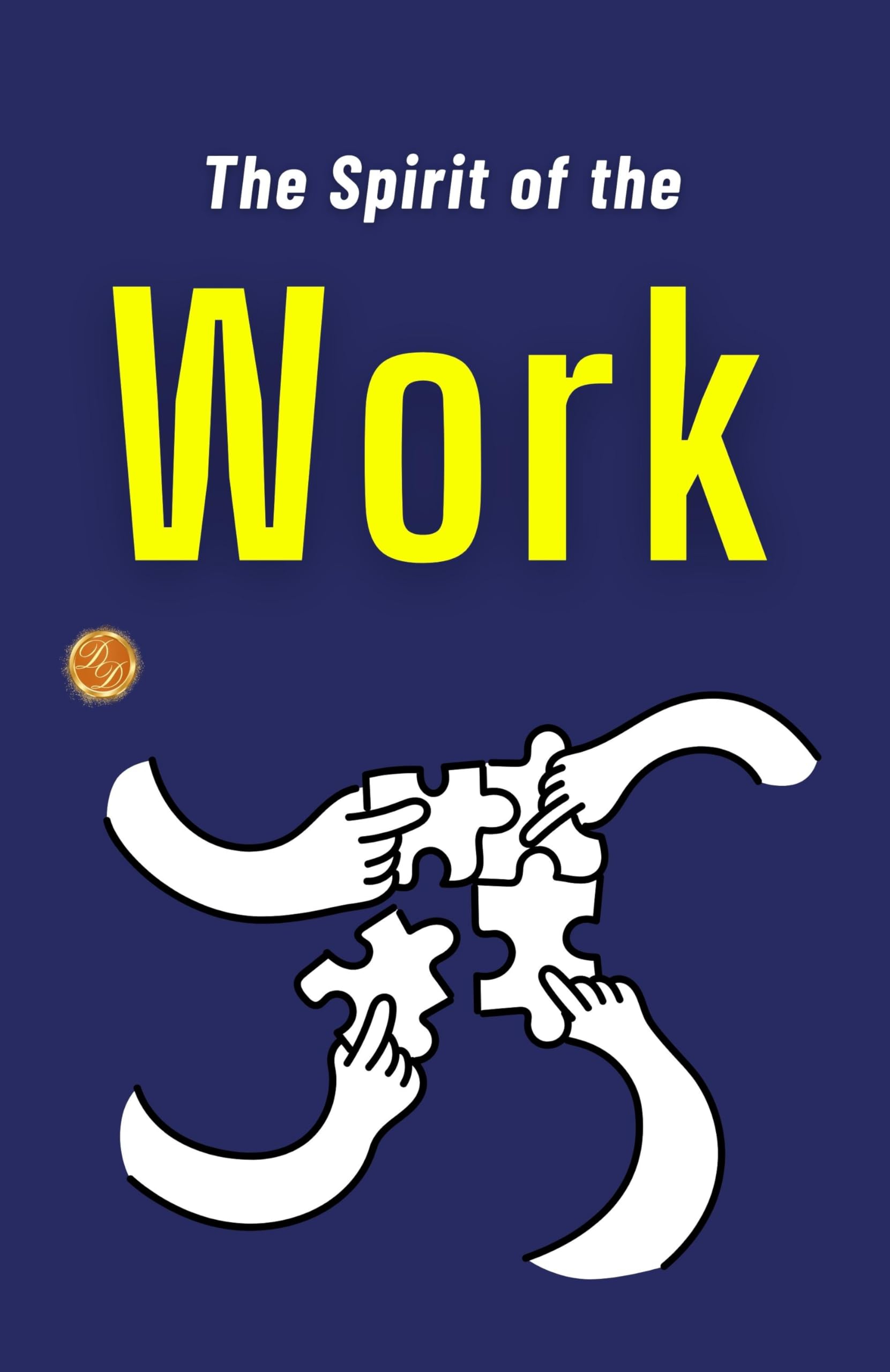 The Spirit Of The Work: Workplace Spirituality by Indo American Book Co - Distacart