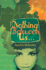 Nothing Between Us... - Sanchit Mehrotra - Dista