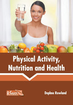 Thumbnail for Khel Sahitya Kendra Physical Activity, Nutrition and Health by Dephne Rowland, - Dista