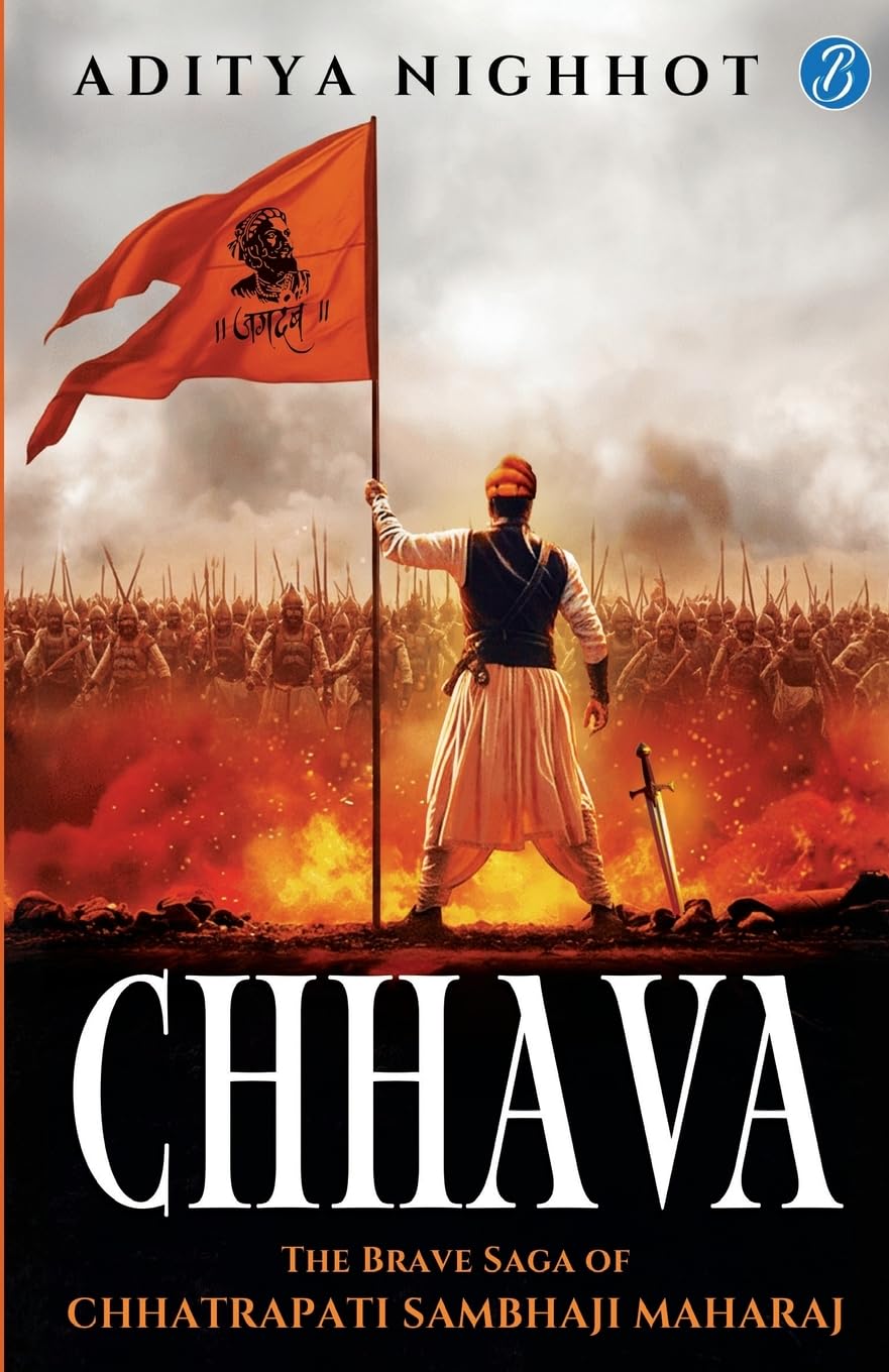 Chhava: The Brave Saga of Chhatrapati Sambhaji Maharaj | The Marathas Fight for Swarajya against the Mughal Emperor Aurangzeb - Aditya Nighhot - Dista