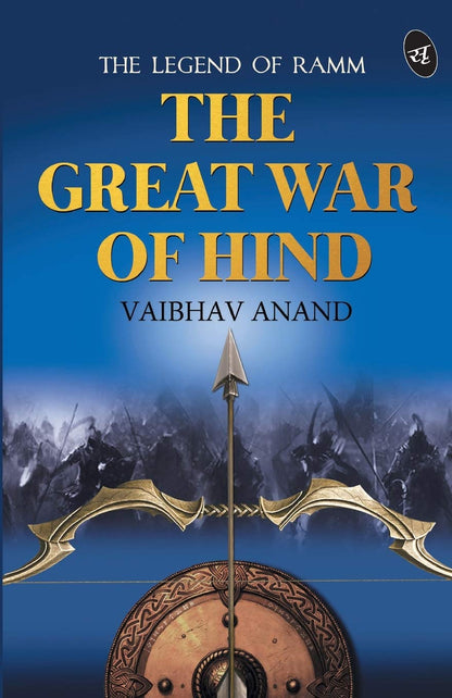 The Great War of Hind - Vaibhav Anand - Dista