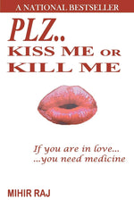 Thumbnail for Plz..Kiss me or Kill me - Mihir Raj - Dista