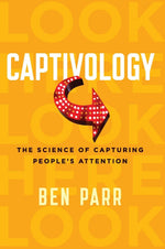 Thumbnail for Captivology: The Science of Capturing People's Attention