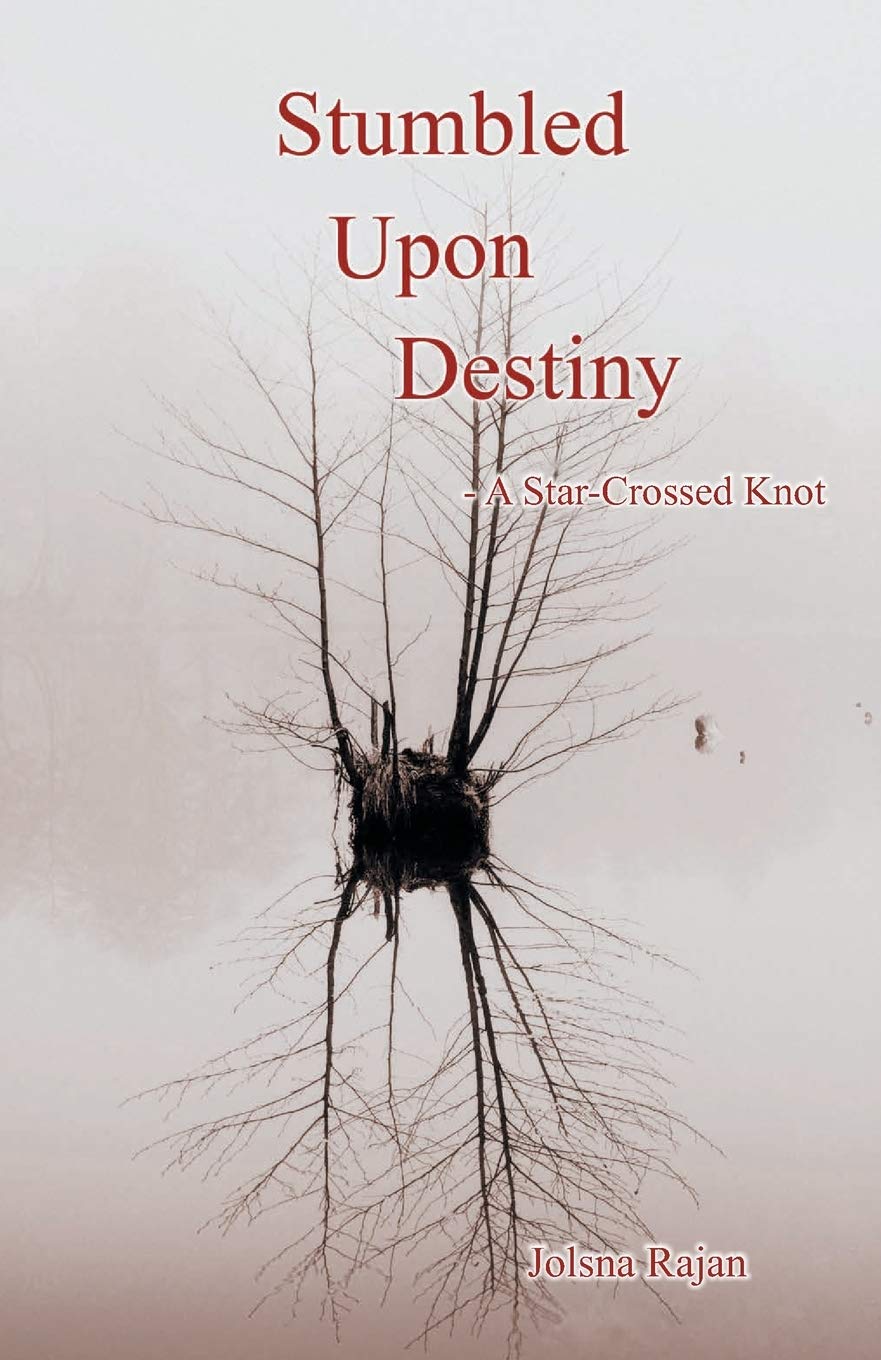Stumbled Upon Destiny - Jolsna Rajan - Dista