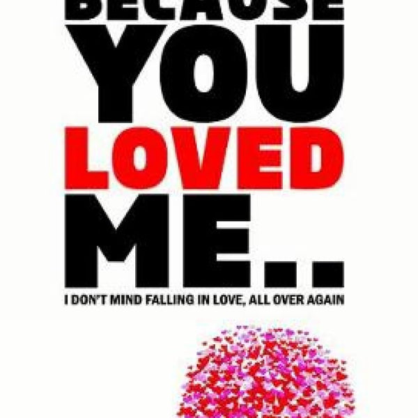 Because you loved me - Ritwik Mallik - Dista