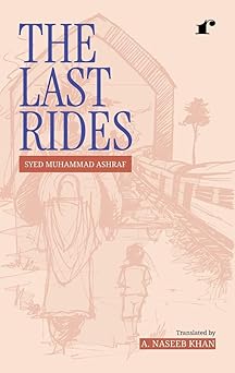 The Last Rides - Syed Muhammad Ashraf - Dista