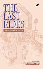 Thumbnail for The Last Rides - Syed Muhammad Ashraf - Dista