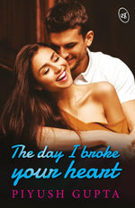 Thumbnail for The Day I Broke Your Heart - Piyush Gupta - Dista