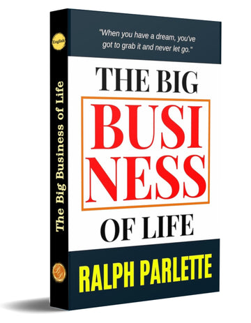 The Big Business of Life [Paperback] Ralph Albert Parlette - Distacart