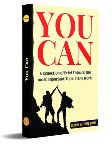 You Can: A Collection of Brief Talks on the most Important Topic in the World - Your Success - Distacart