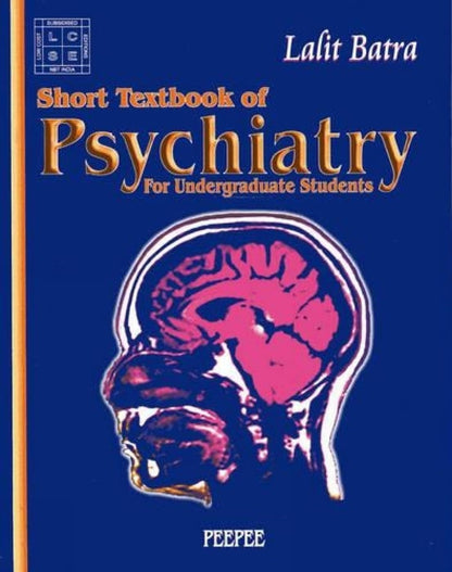Short Texbook Of Psychiatry: Volume 1-Lalit Batra - Dista