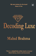 Thumbnail for Decoding Luxe - Mahul Brahma - Dista