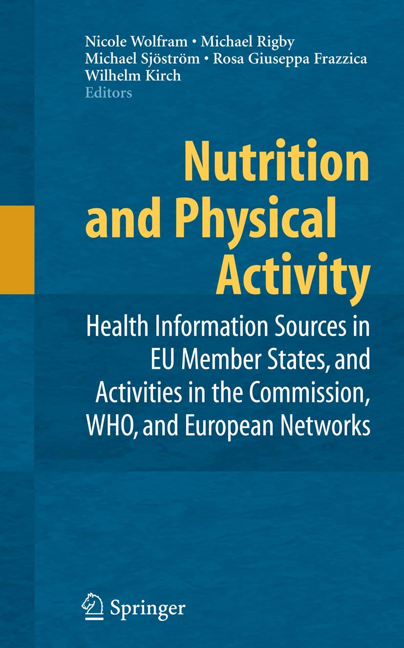 Khel Sahitya Kendra Nutrition And Physical Activity by Wolfram, N.; Rigby, M.; Sjöström, M.; Frazzica, R.G.; Kirch, W, - Dista