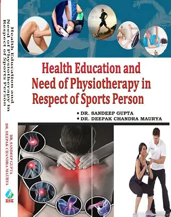 Health Education and Need of Physiotherapy in Respect of Sports Person      Hardcover – 1 January 2022 - Dista