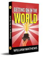 Thumbnail for Getting on in the World [Paperback] William Matthews - Distacart