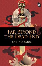 Thumbnail for Far Beyond the Dead End - Saikat Baksi - Dista