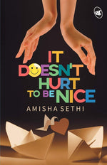 Thumbnail for It Doesn't Hurt to be Nice! - Amisha Sethi - Dista