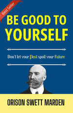 Thumbnail for Be Good to Yourself: Nurturing Self-Compassion and Success: Self-Help & Personal Development > Self-Care > Wellness > Positive Thinking - Distacart