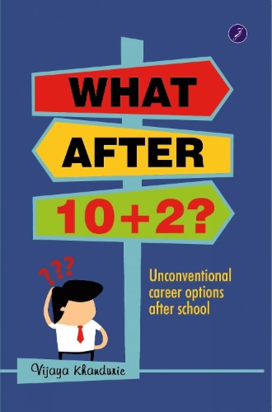 What after 10+2 - Vijaya Khandurie - Dista