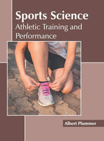 Thumbnail for Sports Science: Athletic Training and Performance by Albert Plummer, - Dista