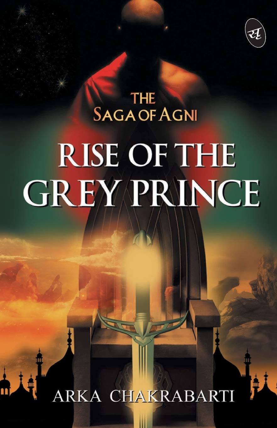 Rise of the Grey Prince - Arka Chakrabarti - Dista