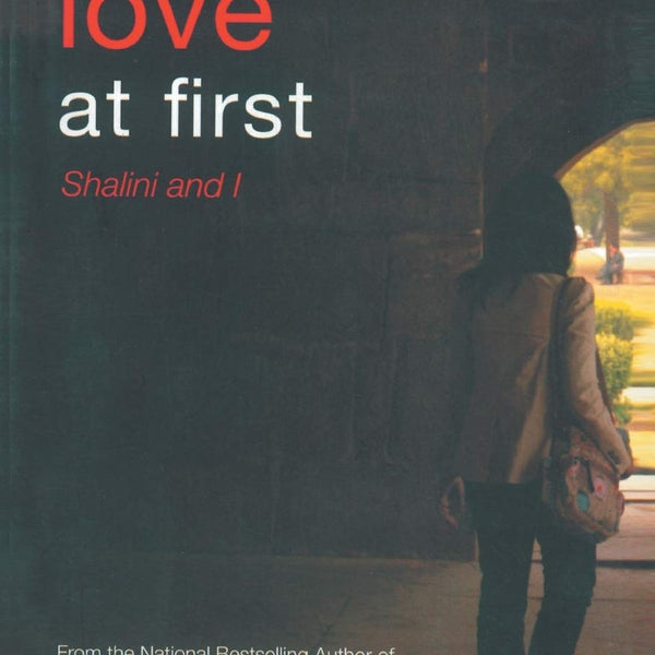 It wasn't love at first - Prashant Sharma - Dista