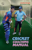 Cricket Coaching Manual - Jwala Singh & Bhuvendra Tyagi - Dista