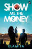 Show Me The Money - Elamita - Dista