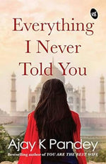 Thumbnail for Everything I Never Told You - Ajay K Pandey - Dista