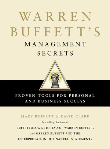 Warren Buffett's Management Secrets: Proven Tools for Personal and Business Success