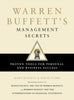 Warren Buffett's Management Secrets: Proven Tools for Personal and Business Success