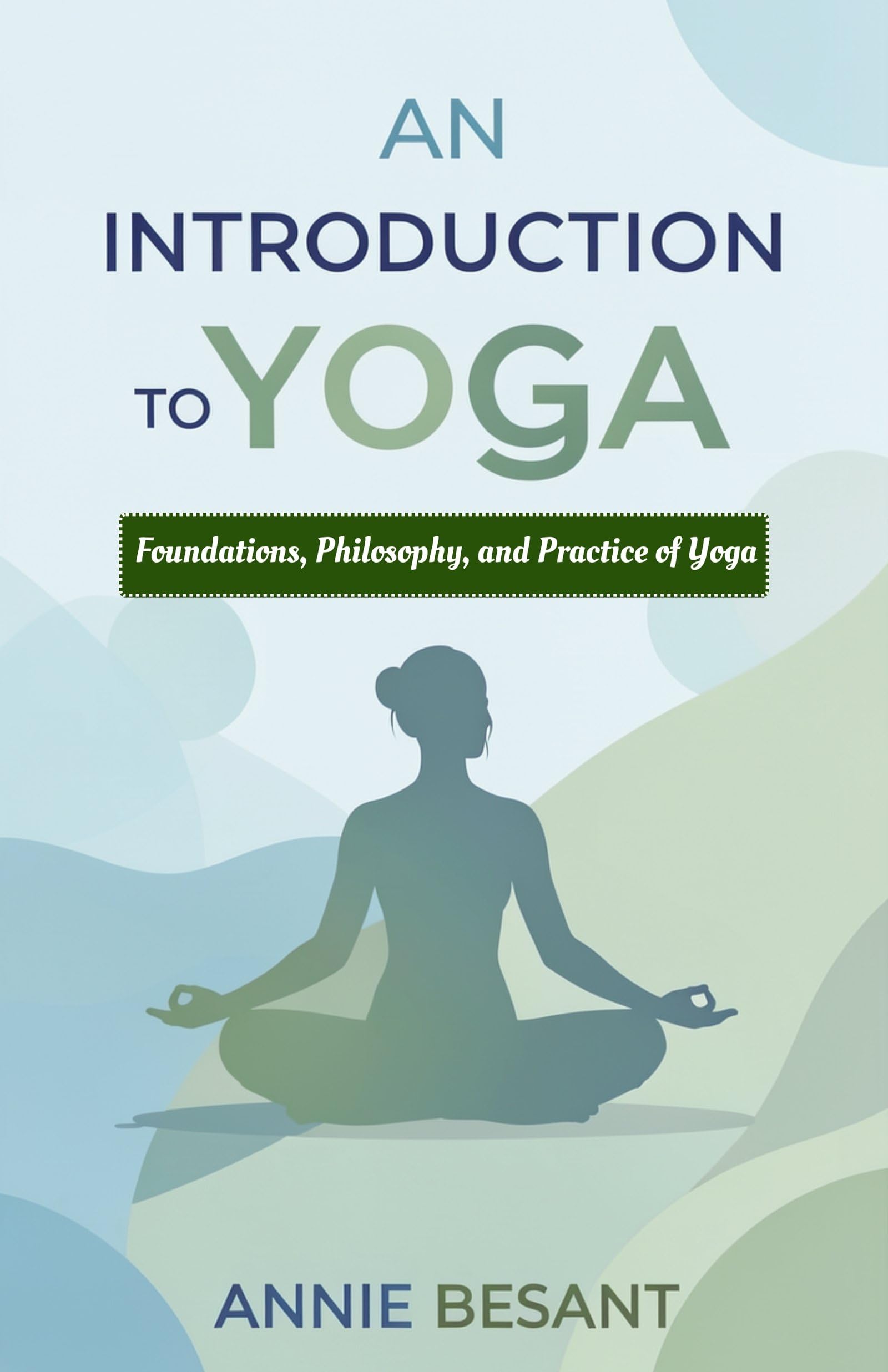 An Introduction to Yoga : Foundations, Philosophy, and Practice of Yoga (Introduction To Eastern Philosophy) - Distacart