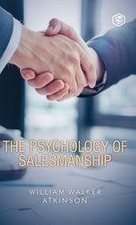 Thumbnail for The Psychology Of Salesmanship (Deluxe Hardbound Edition)