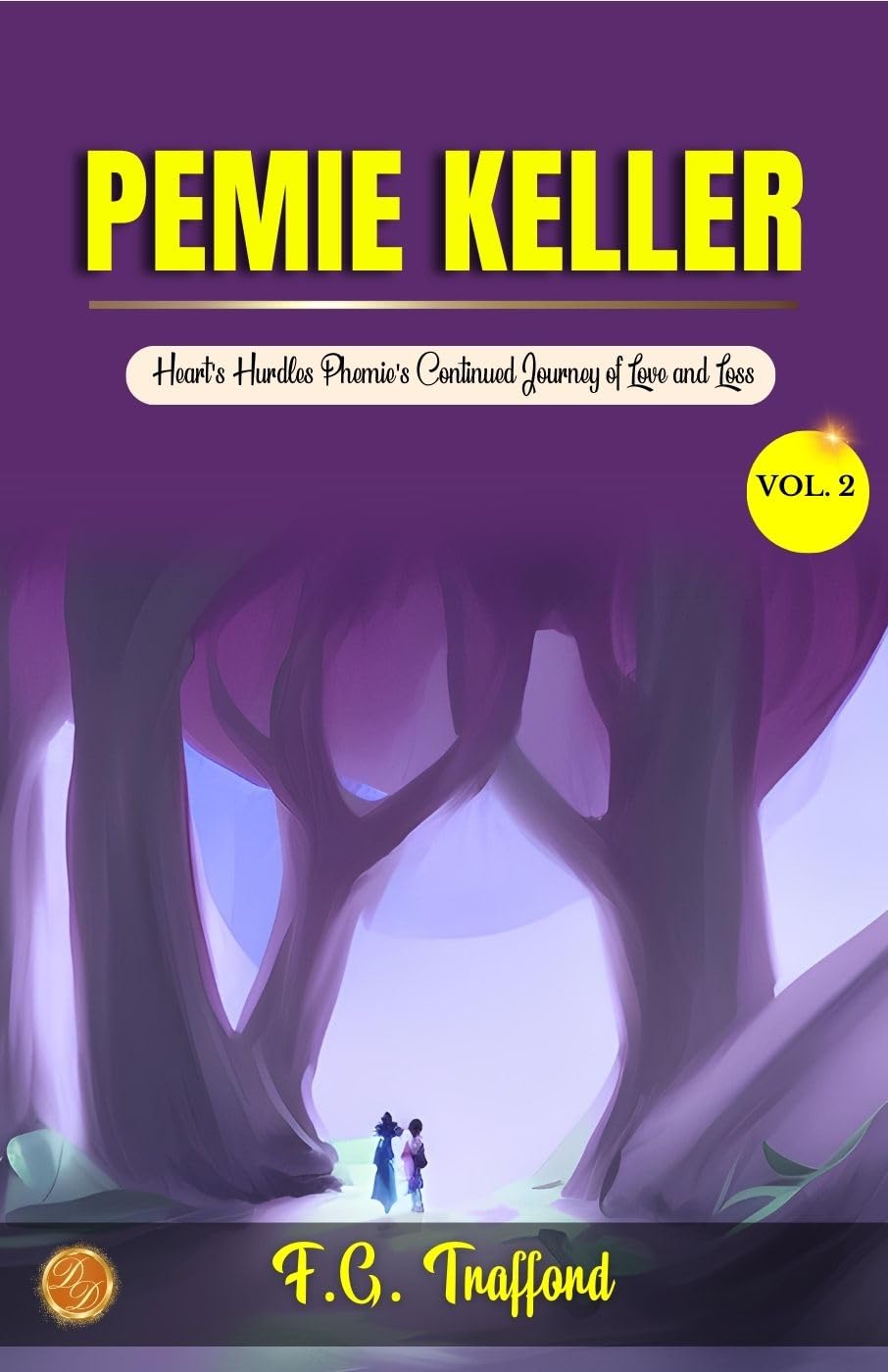Pemie Keller, vol. 2 of 3 a Novel - Distacart